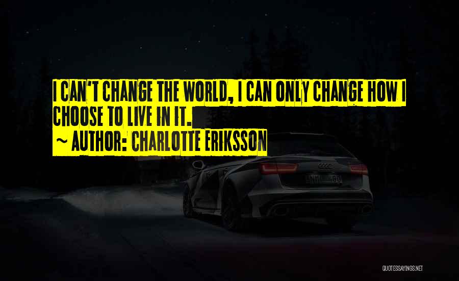 Charlotte Eriksson Quotes 1676510