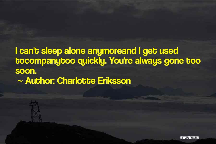 Charlotte Eriksson Quotes 1767326