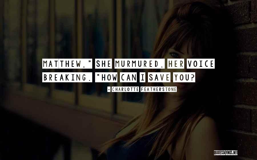 Charlotte Featherstone Quotes 1065578 Charlotte Featherstone Quotes 1065578