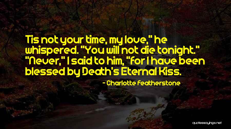 Charlotte Featherstone Quotes 185221