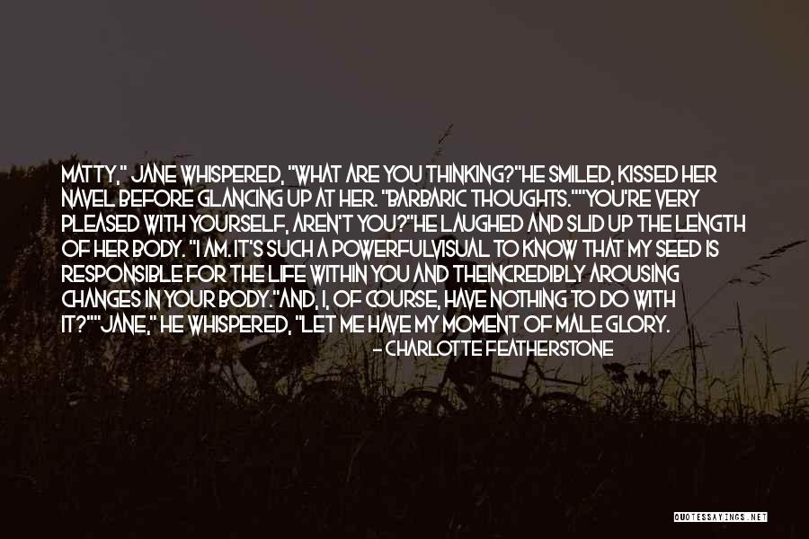 Charlotte Featherstone Quotes 2149060 Charlotte Featherstone Quotes 2149060