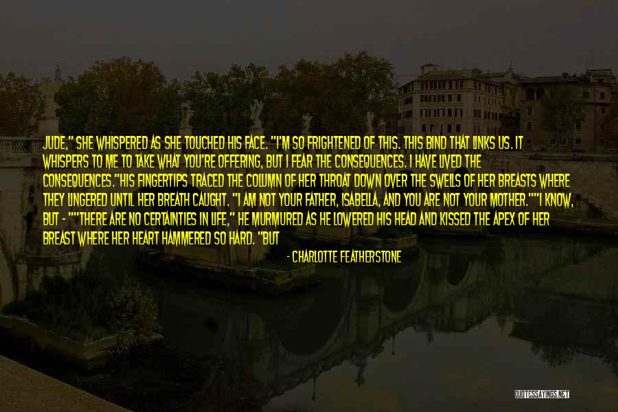 Charlotte Featherstone Quotes 2171631