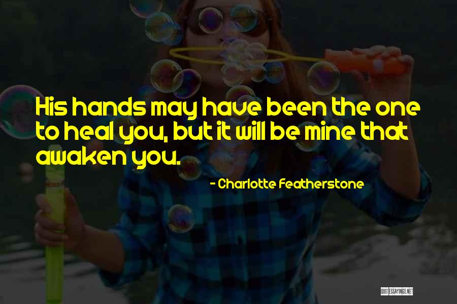 Charlotte Featherstone Quotes 2184497 Charlotte Featherstone Quotes 2184497