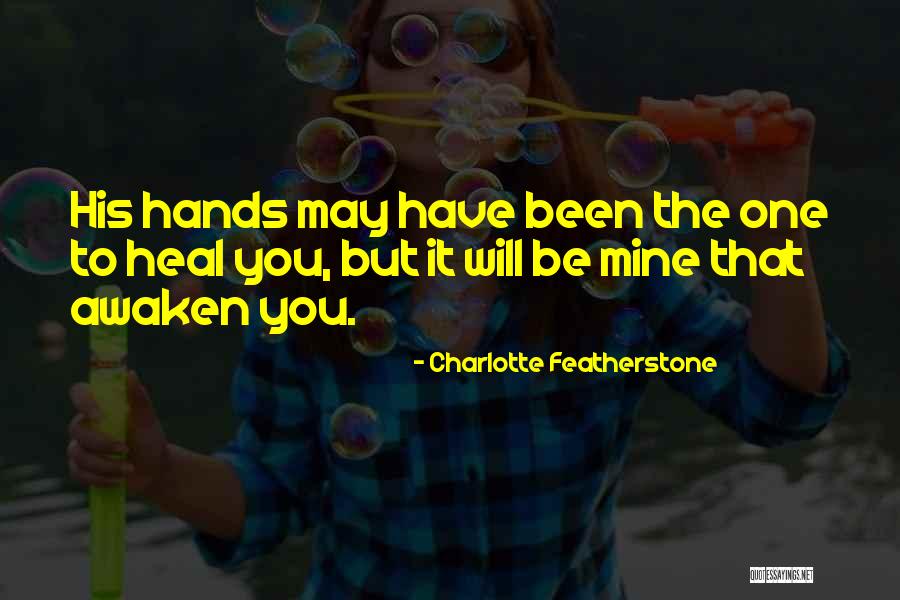 Charlotte Featherstone Quotes 2184497