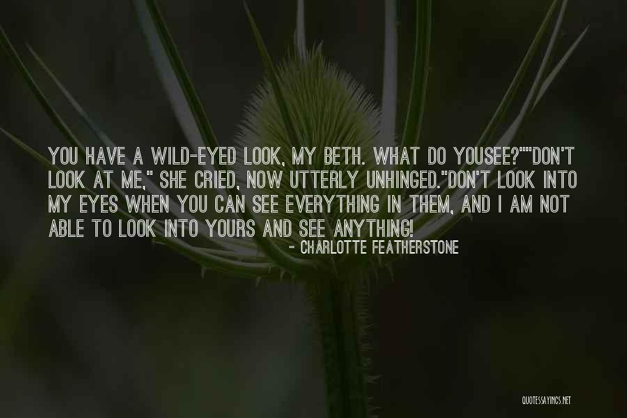 Charlotte Featherstone Quotes 381238 Charlotte Featherstone Quotes 381238