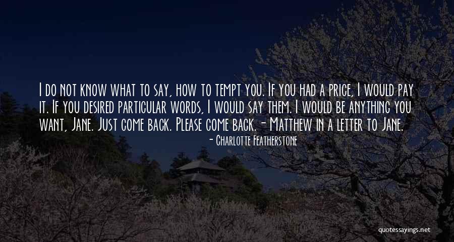 Charlotte Featherstone Quotes 801386 Charlotte Featherstone Quotes 801386