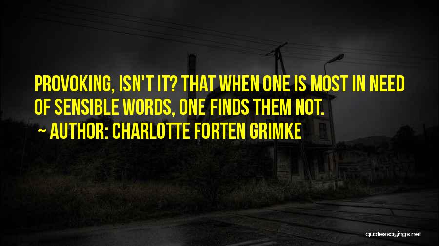 Charlotte Forten Quotes By Charlotte Forten Grimke
