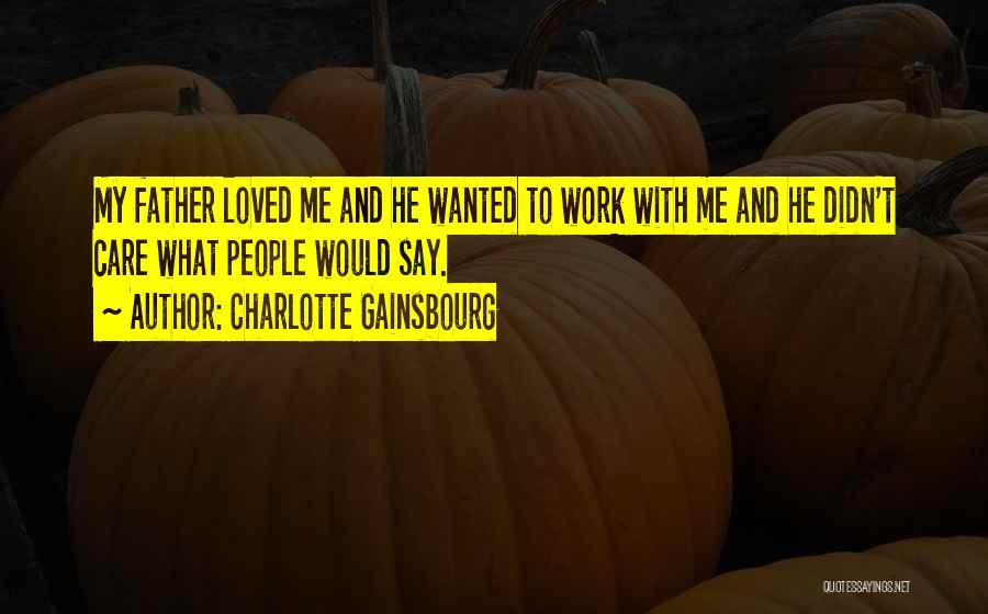 Charlotte Gainsbourg Quotes 1491361