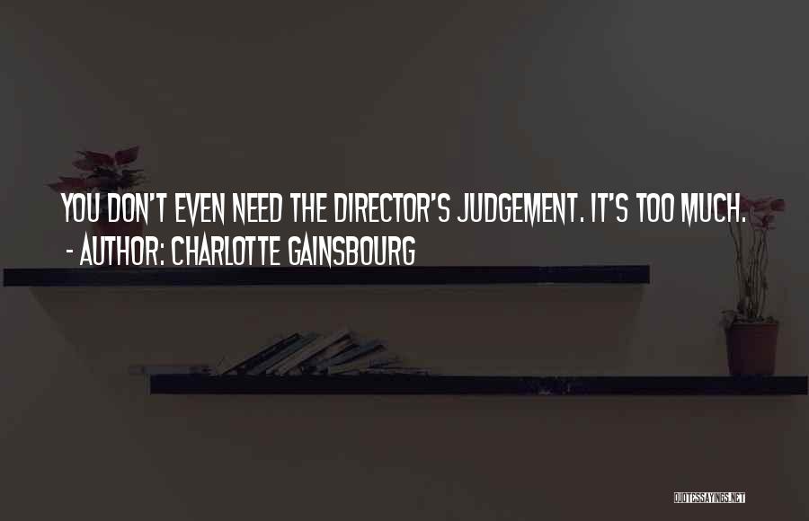 Charlotte Gainsbourg Quotes 1664178