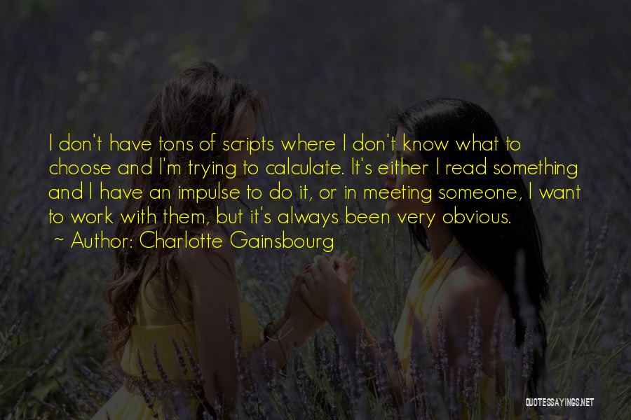 Charlotte Gainsbourg Quotes 2202389