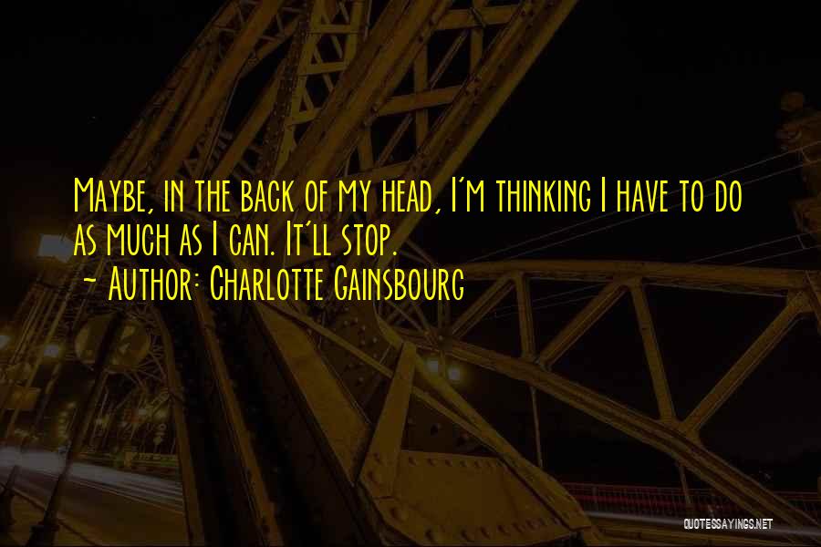 Charlotte Gainsbourg Quotes 222101