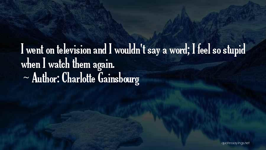 Charlotte Gainsbourg Quotes 412686