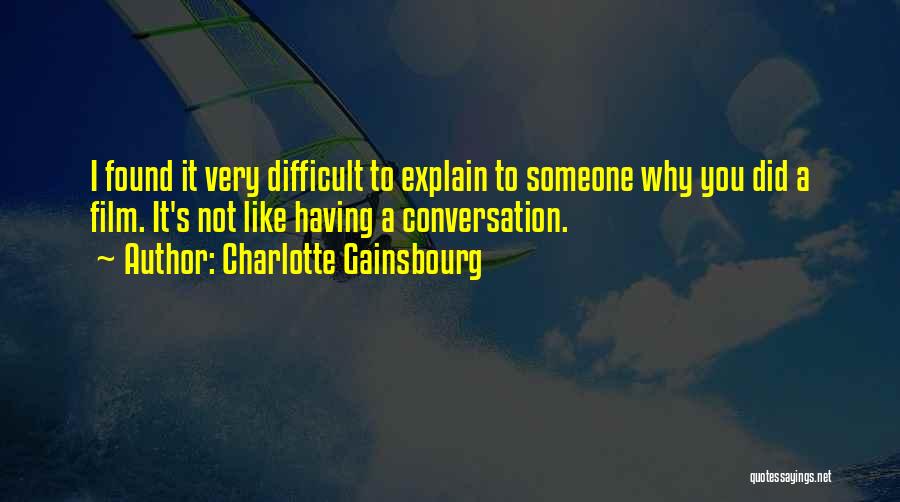 Charlotte Gainsbourg Quotes 439185