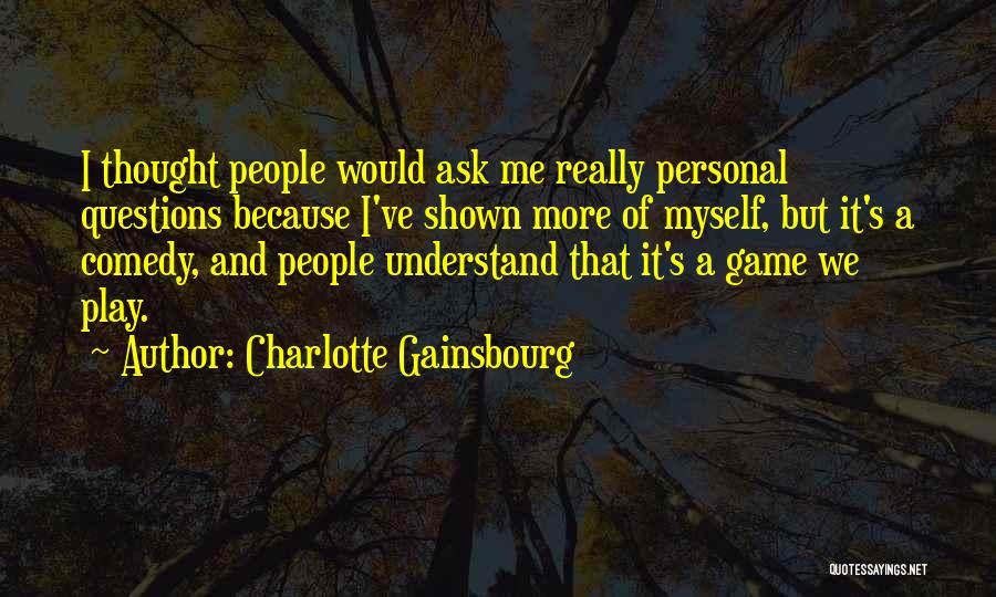 Charlotte Gainsbourg Quotes 539109