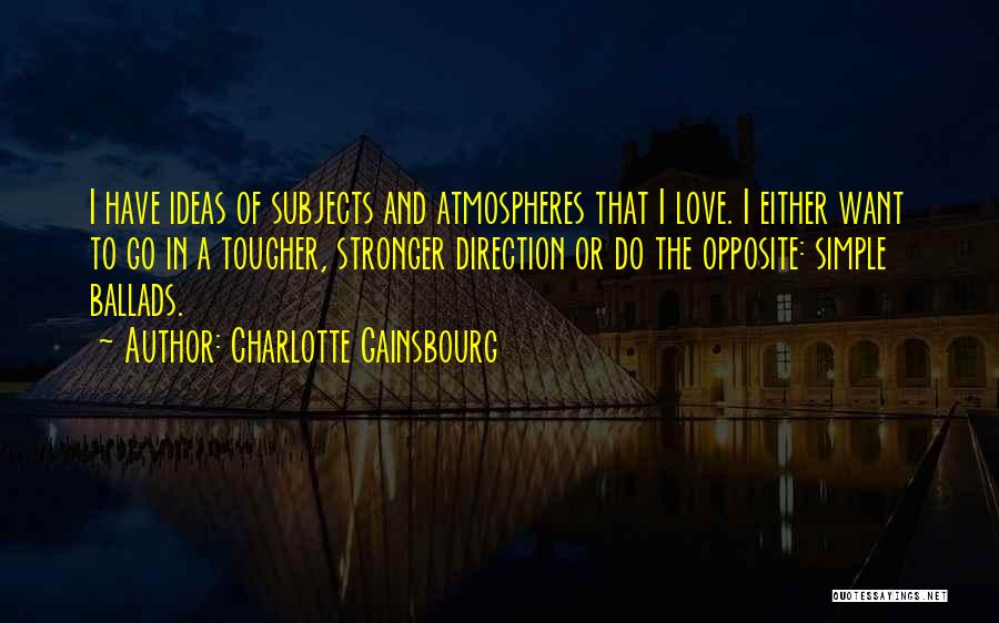 Charlotte Gainsbourg Quotes 548997