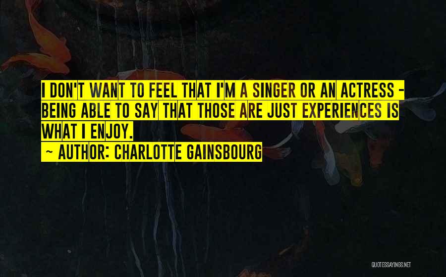 Charlotte Gainsbourg Quotes 853201