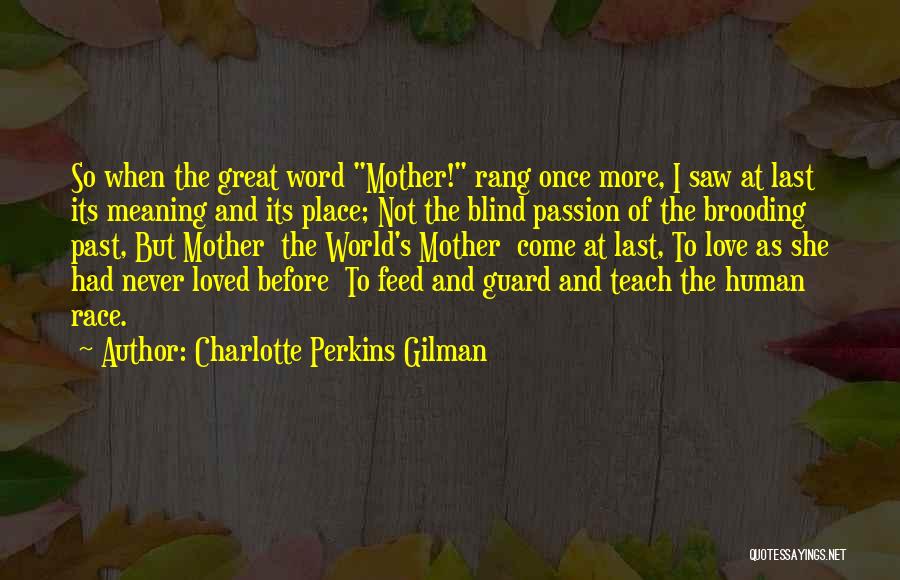 Charlotte Gilman Perkins Quotes By Charlotte Perkins Gilman