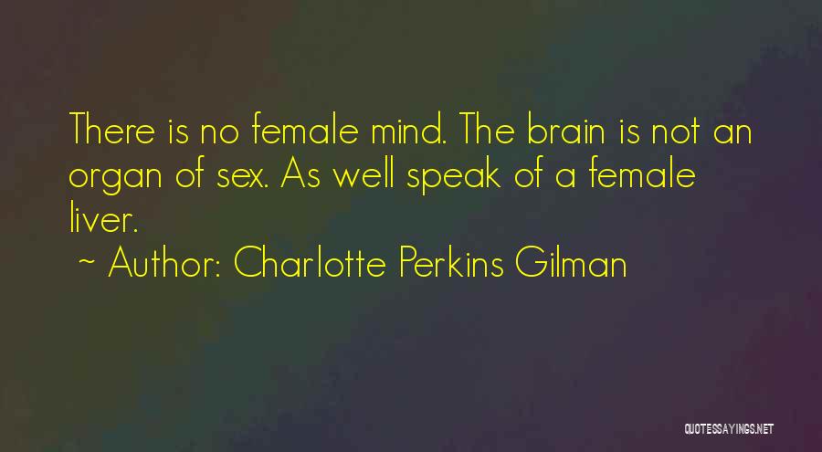 Charlotte Gilman Perkins Quotes By Charlotte Perkins Gilman