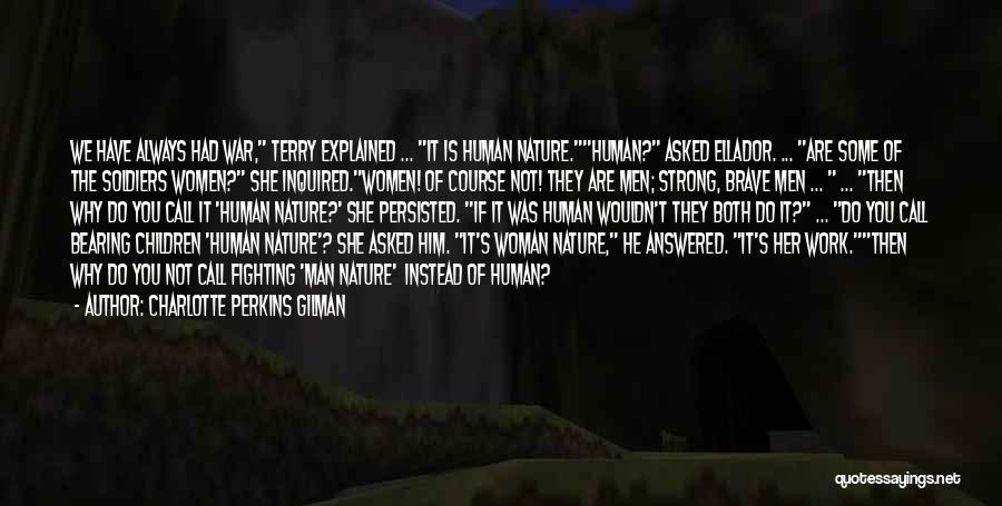 Charlotte Gilman Perkins Quotes By Charlotte Perkins Gilman