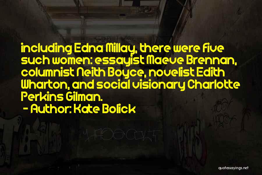 Charlotte Gilman Perkins Quotes By Kate Bolick
