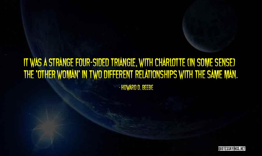 Charlotte Howard Quotes By Howard D. Beebe Charlotte Howard Quotes By Howard D. Beebe