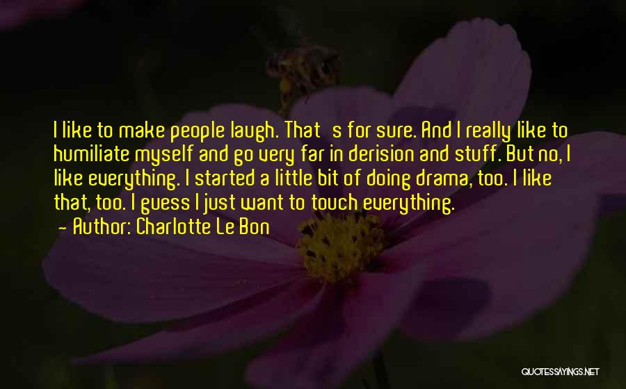 Charlotte Le Bon Quotes 1505856