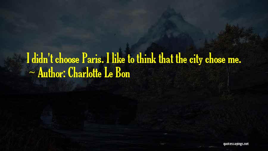 Charlotte Le Bon Quotes 1702520