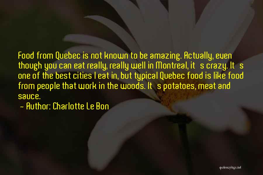 Charlotte Le Bon Quotes 1791854