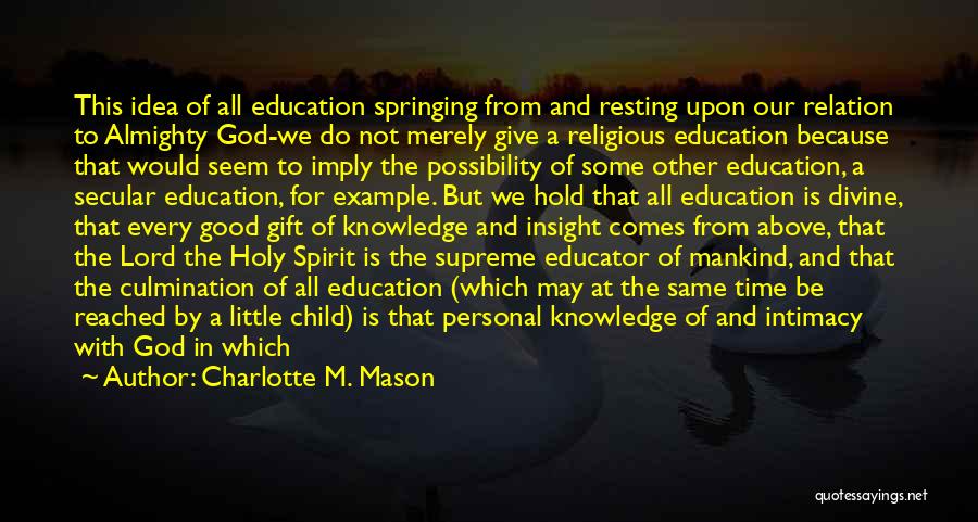 Charlotte M. Mason Quotes 2249349