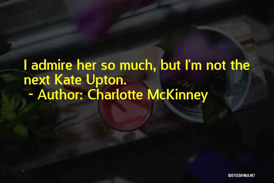 Charlotte McKinney Quotes 520841