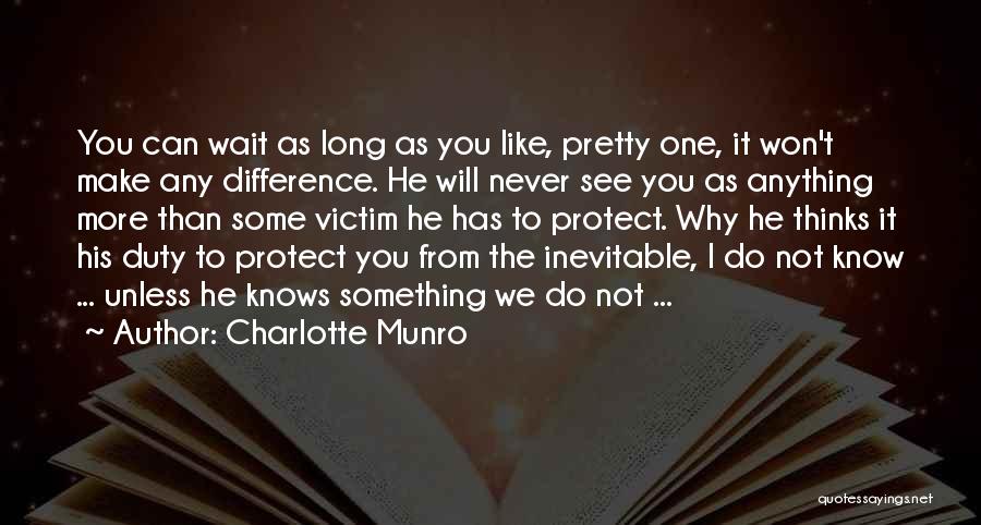 Charlotte Munro Quotes 2105448