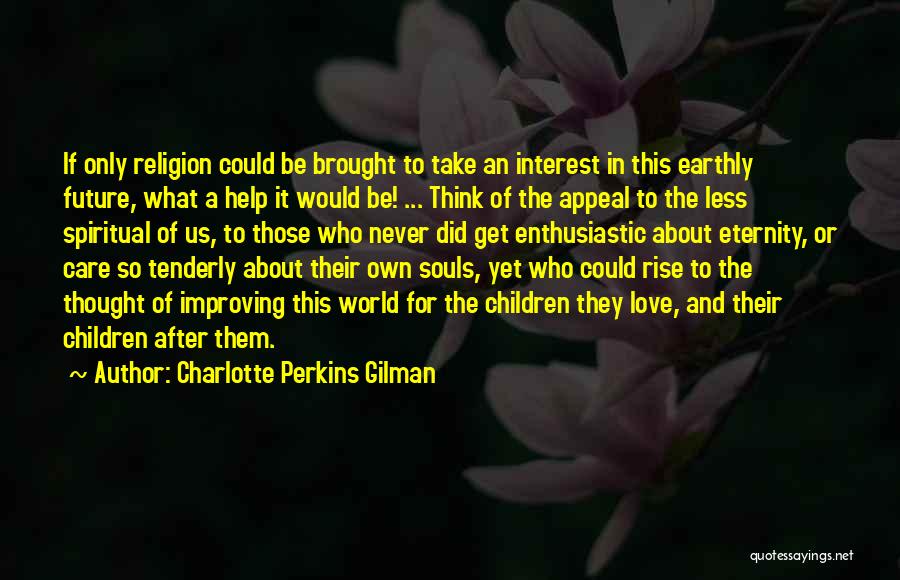 Charlotte Perkins Gilman Quotes 344595