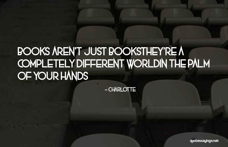 Charlotte Quotes 852388 Charlotte Quotes 852388