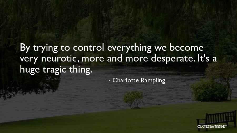Charlotte Rampling Quotes 1242732 Charlotte Rampling Quotes 1242732