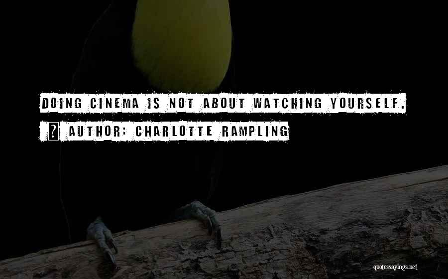Charlotte Rampling Quotes 1319218