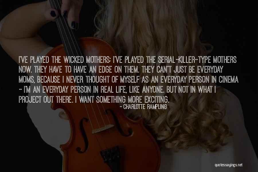 Charlotte Rampling Quotes 1748054 Charlotte Rampling Quotes 1748054