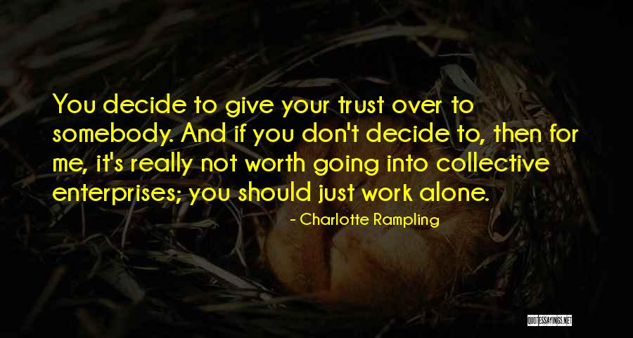 Charlotte Rampling Quotes 711637 Charlotte Rampling Quotes 711637