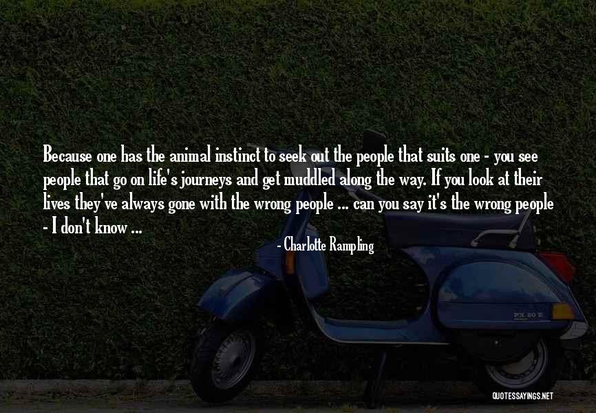 Charlotte Rampling Quotes 795606 Charlotte Rampling Quotes 795606
