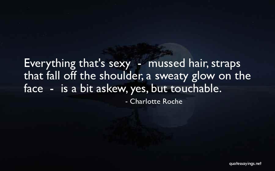 Charlotte Roche Quotes 314452