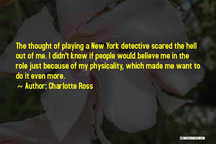 Charlotte Ross Quotes 1018010