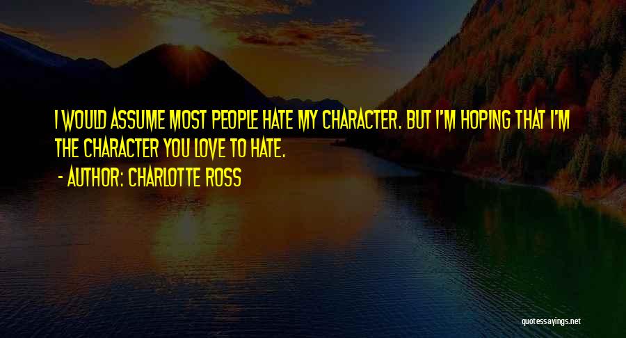 Charlotte Ross Quotes 966412