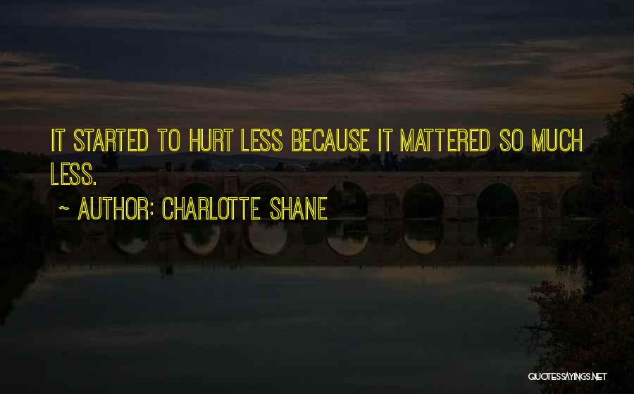 Charlotte Shane Quotes 1461443