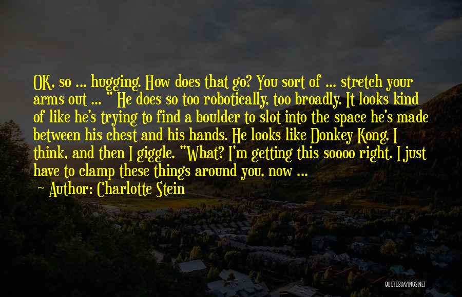 Charlotte Stein Quotes 1013694