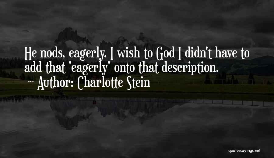 Charlotte Stein Quotes 1144049