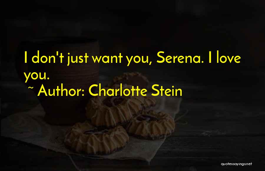 Charlotte Stein Quotes 363350