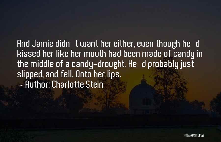 Charlotte Stein Quotes 372943