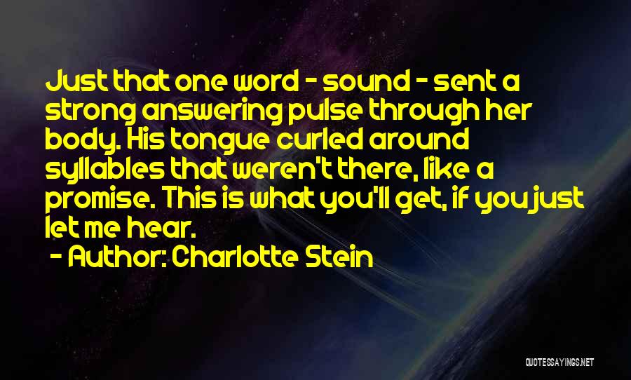 Charlotte Stein Quotes 497962