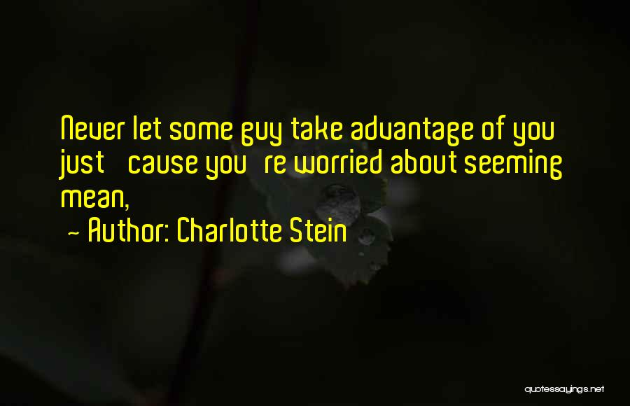 Charlotte Stein Quotes 595700