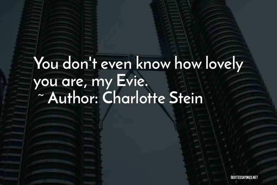 Charlotte Stein Quotes 931117