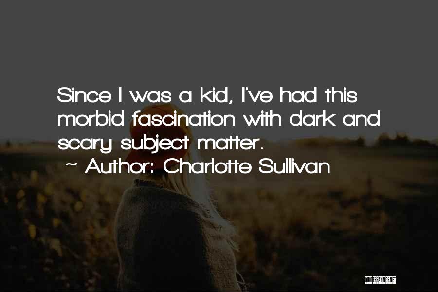 Charlotte Sullivan Quotes 1137266